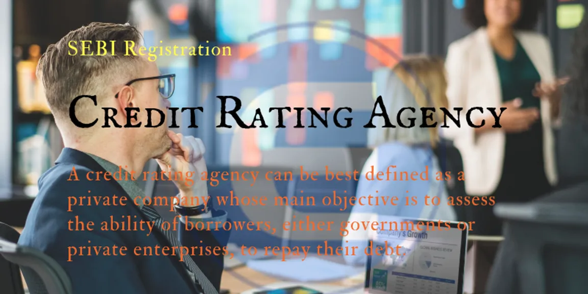How to Set Up a Credit Rating Agency and How It Operates?